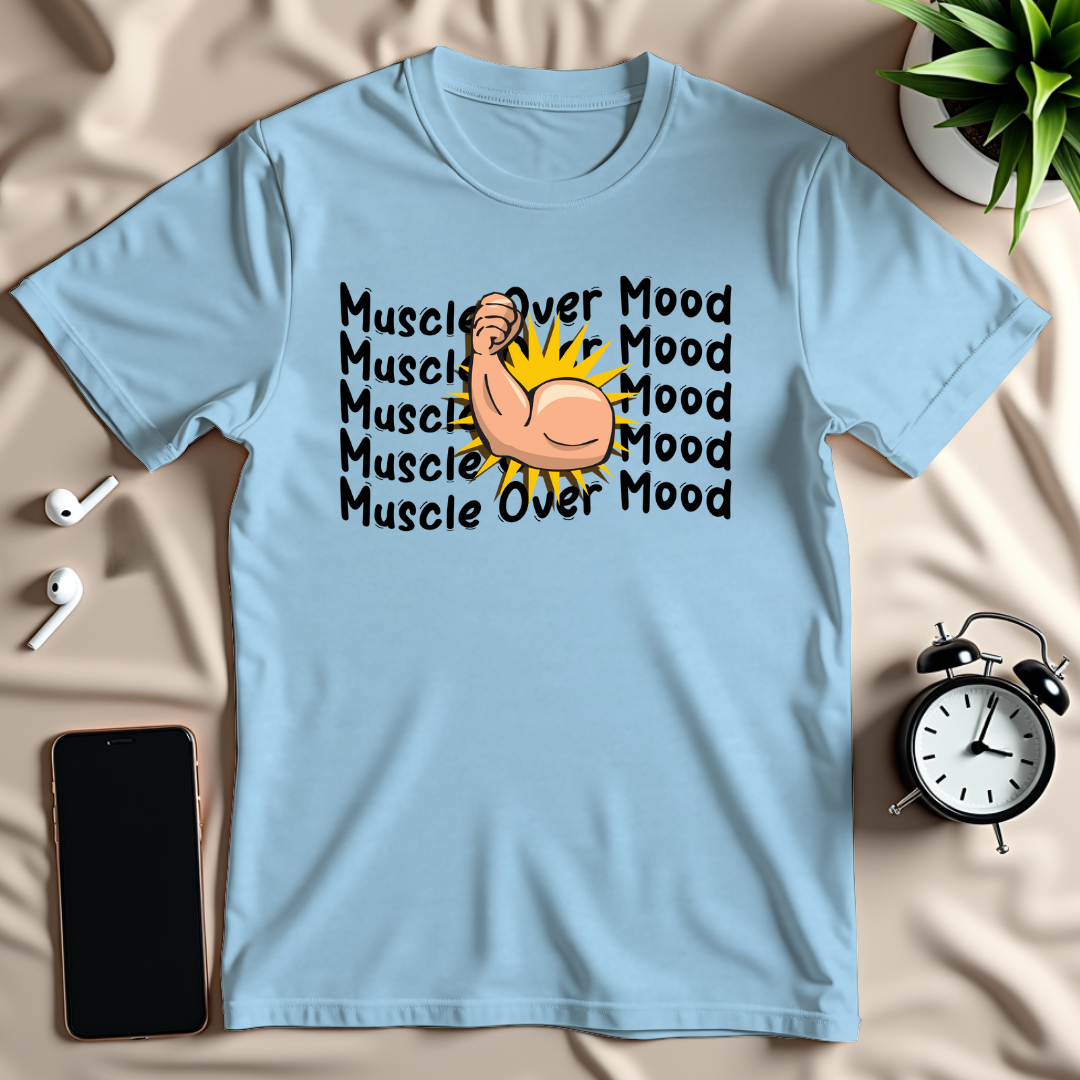 Muscle Over Mood T-Shirt