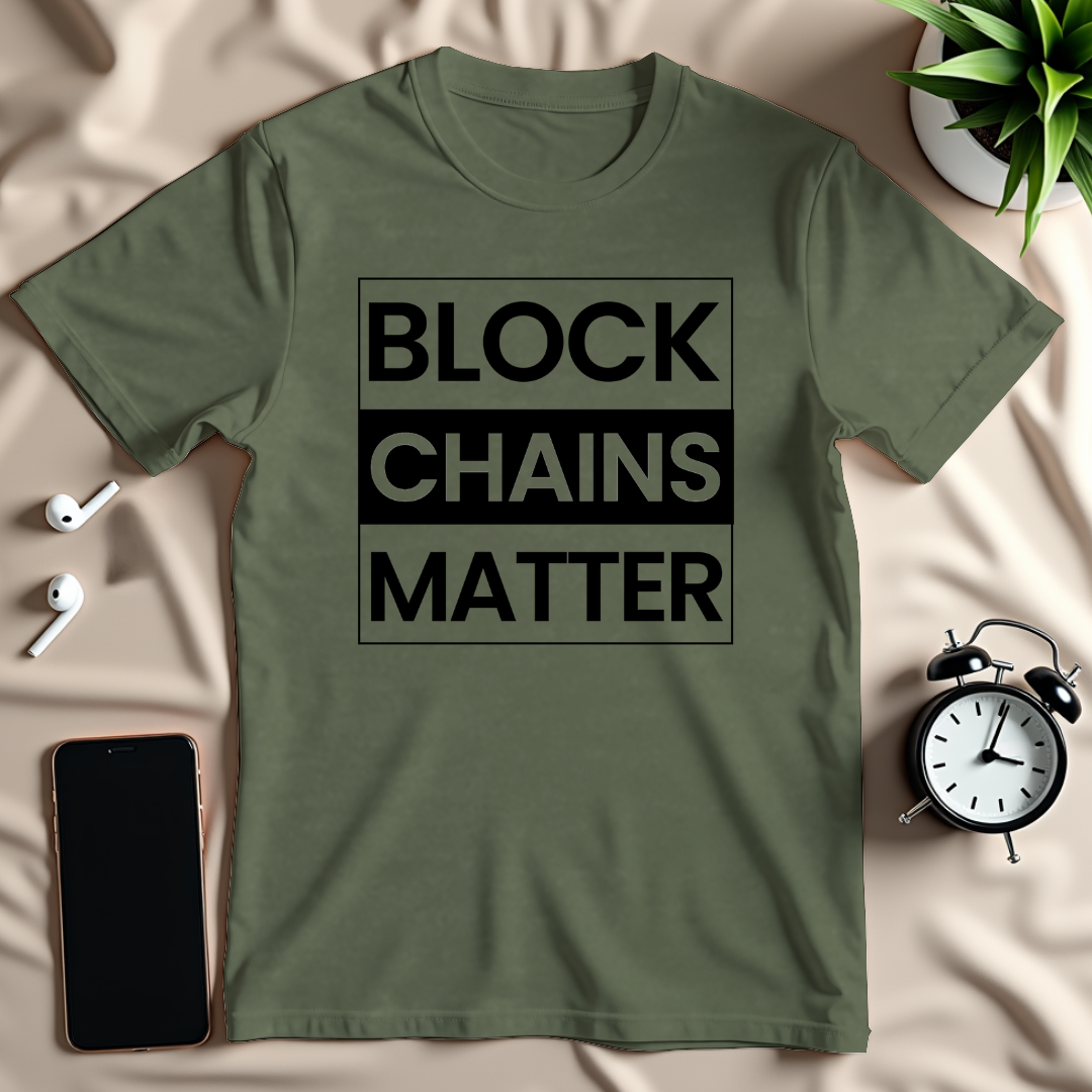 Block Chains Matter T-Shirt