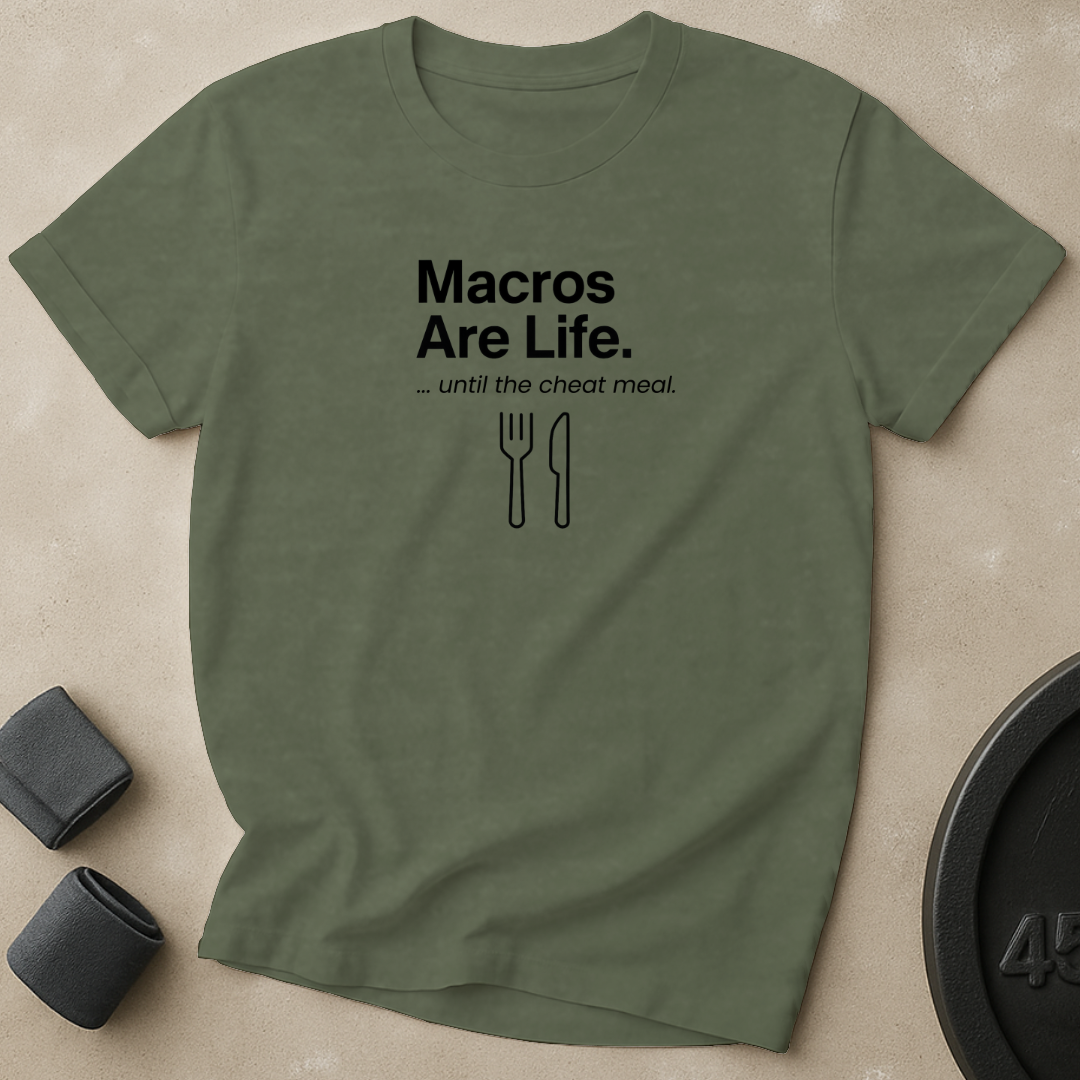 Macros Are Life T-Shirt