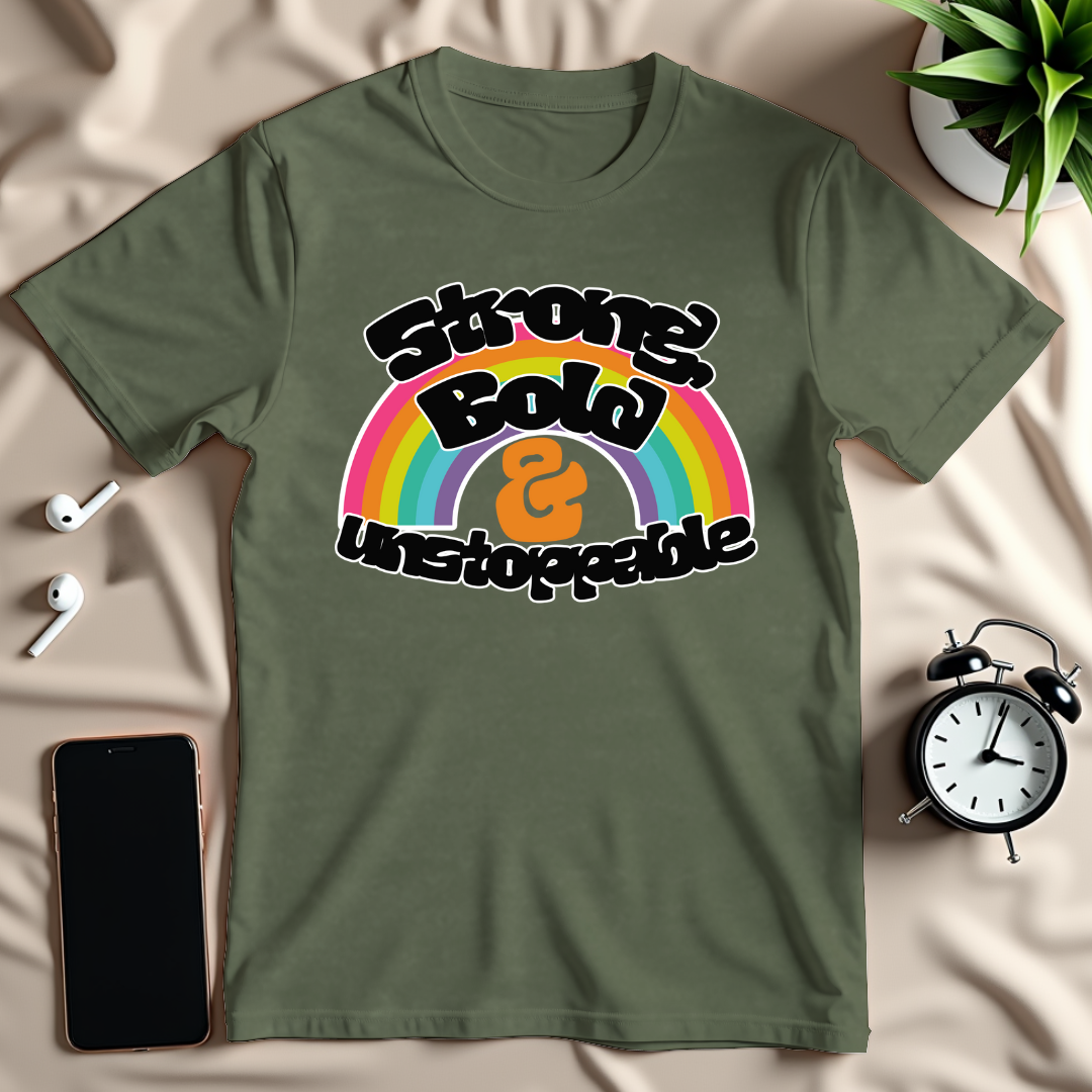 Strong Bold Unstoppable T-Shirt