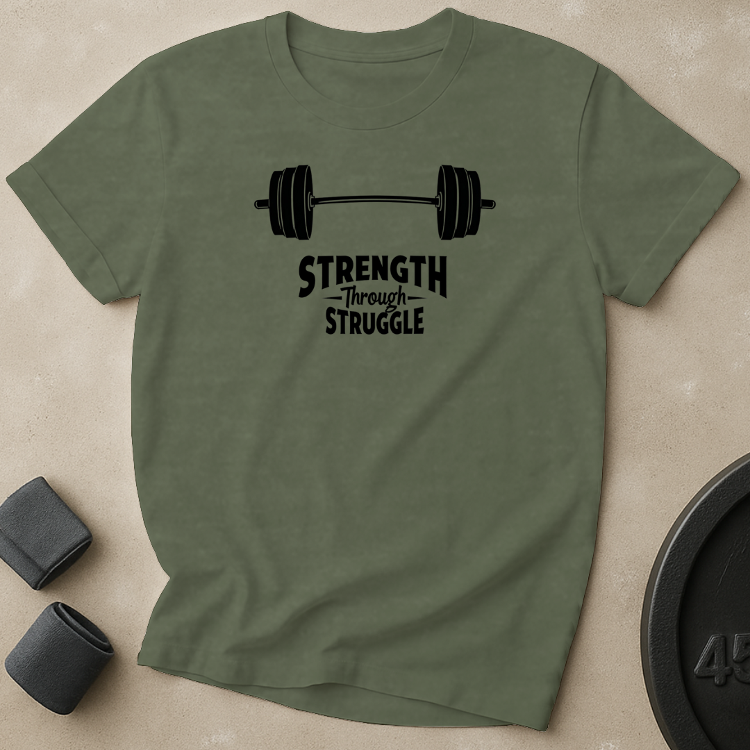 Strength Through Struggle T-Shirt