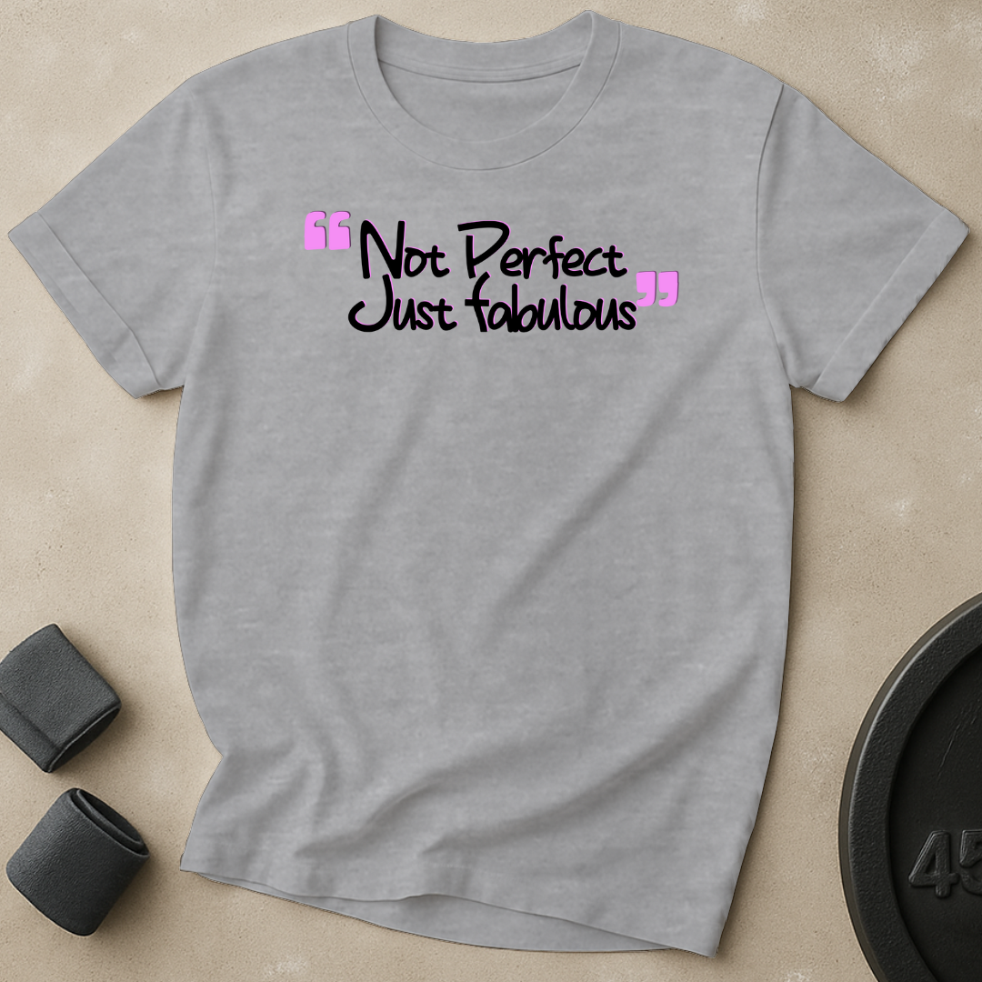 Not Perfect T-Shirt