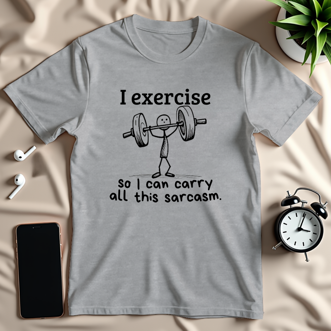 Carry All This Sarcasm T-Shirt