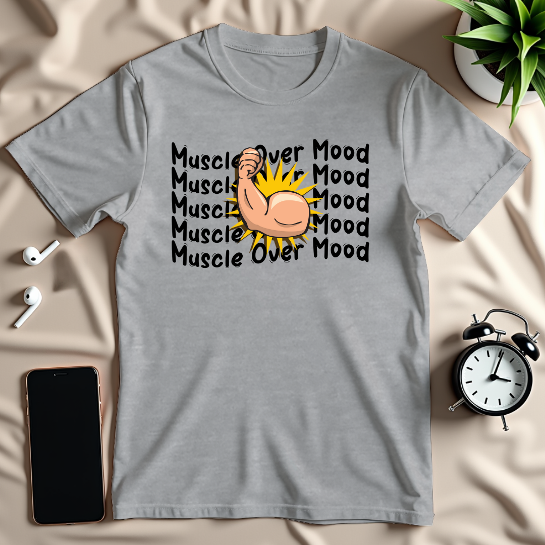 Muscle Over Mood T-Shirt