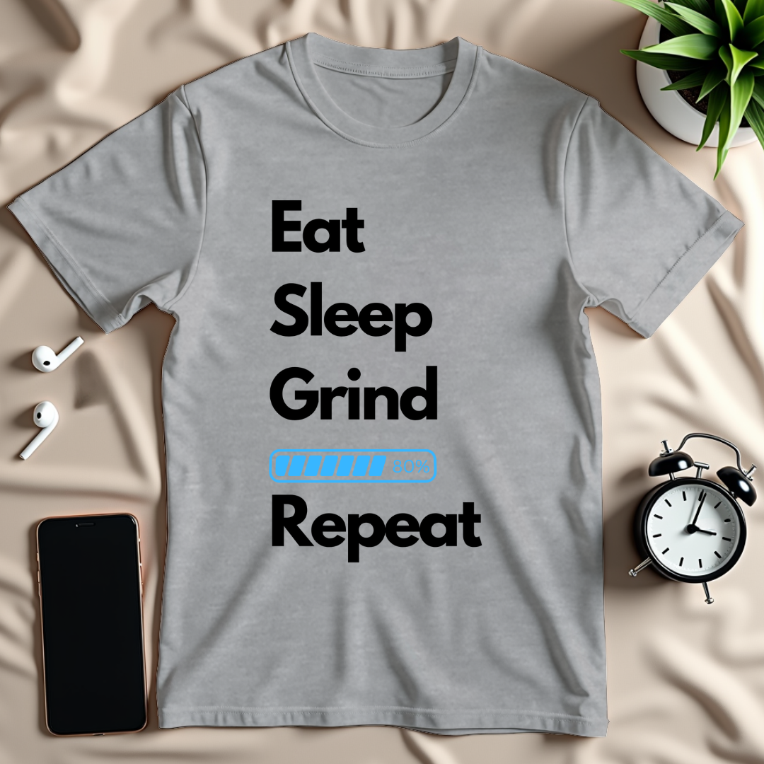 Eat Sleep Grind Repeat T-Shirt