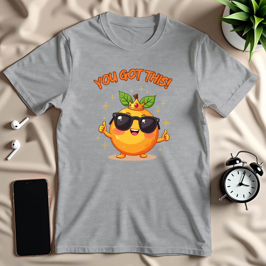 You Got This T-Shirt