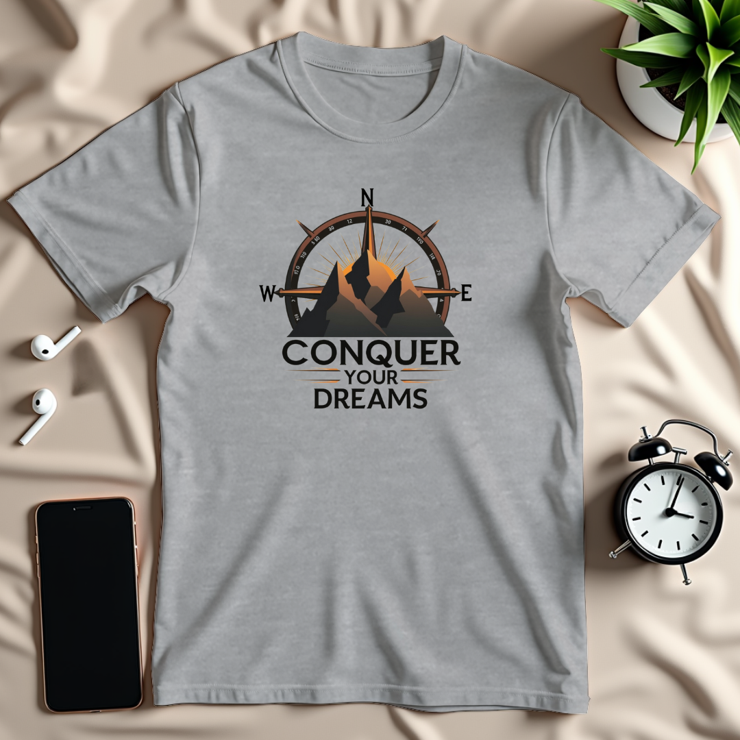 Conquer Your Dreams T-Shirt