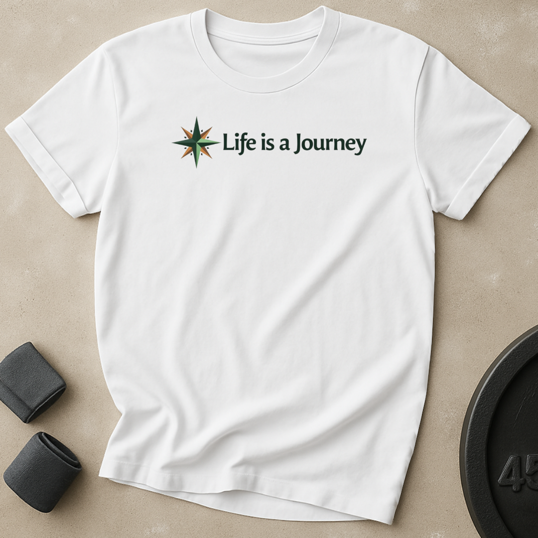 Life Is A Journey T-Shirt