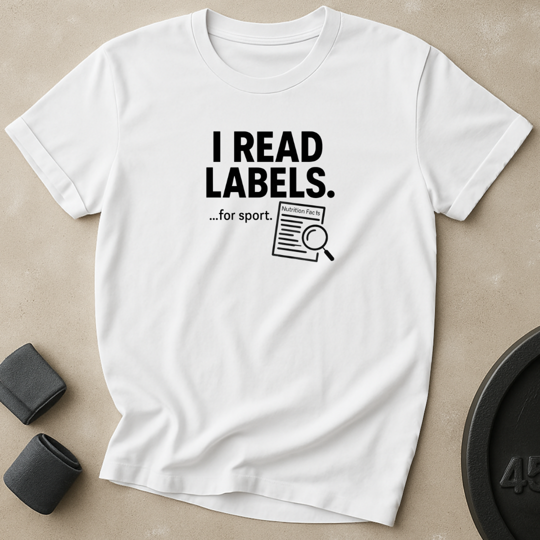 I Read Labels T-Shirt