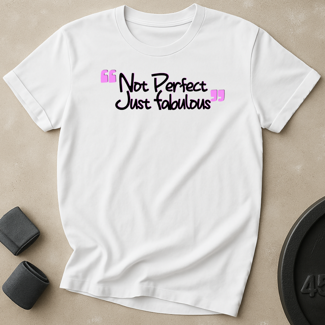 Not Perfect T-Shirt