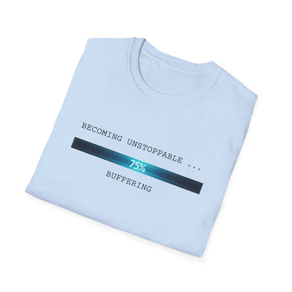 Becoming Unstoppable T-Shirt