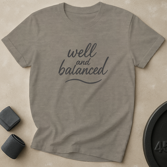 Well And Balanced T-Shirt