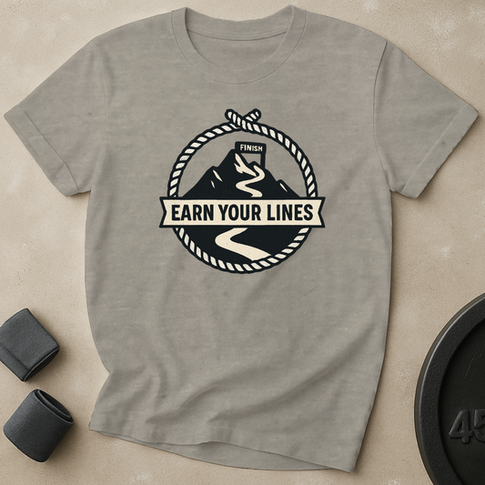 Earn Your Lines T-Shirt