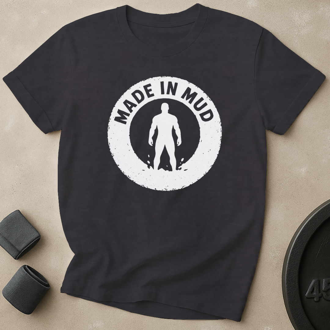 Made In Mud T-Shirt