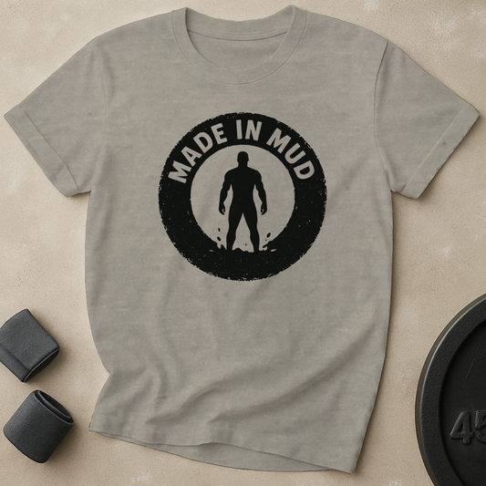 Made In Mud T-Shirt