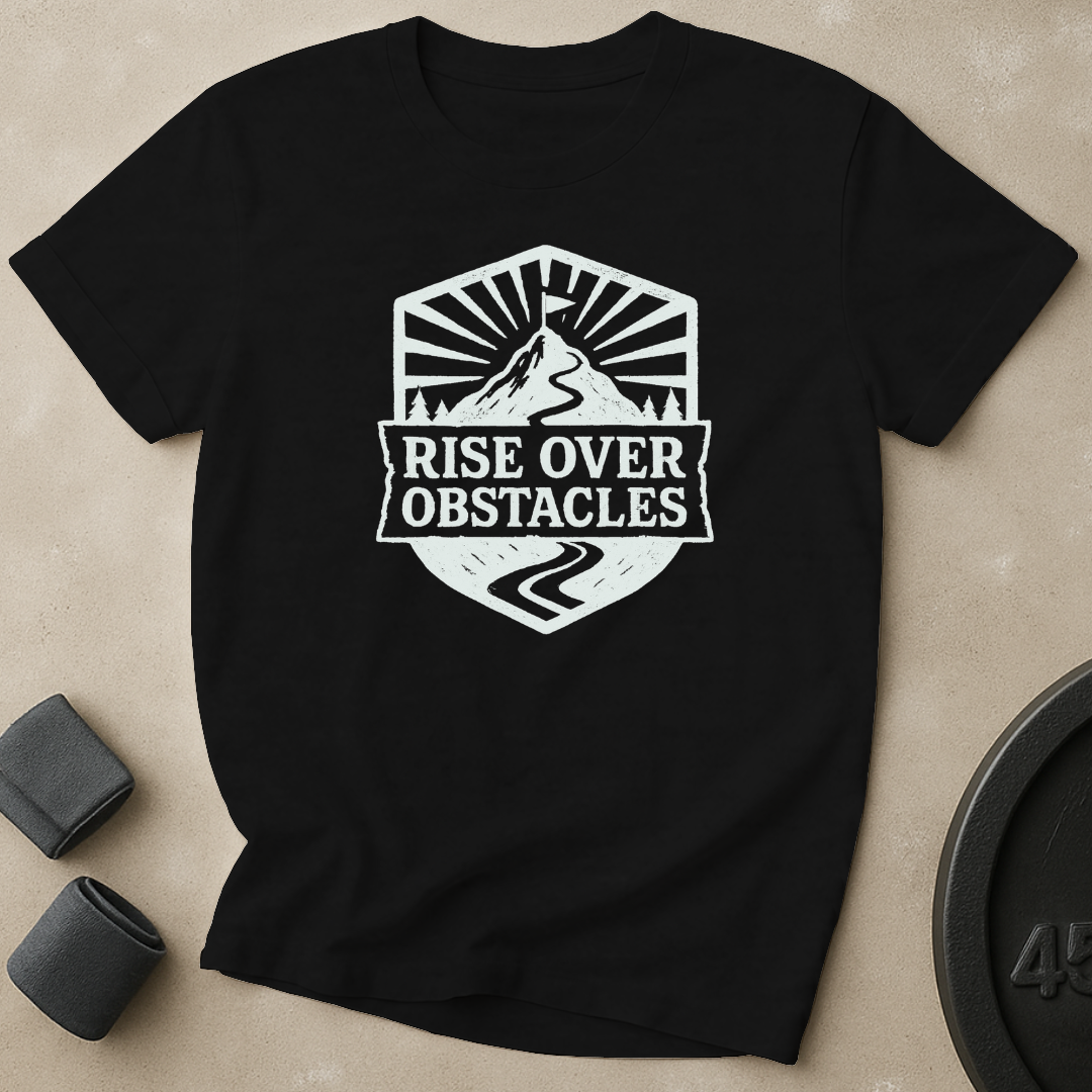 Rise Over Obstacles T-Shirt