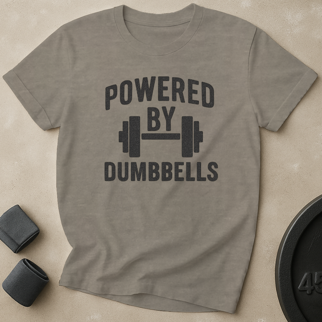 Powered By Dumbbells T-Shirt