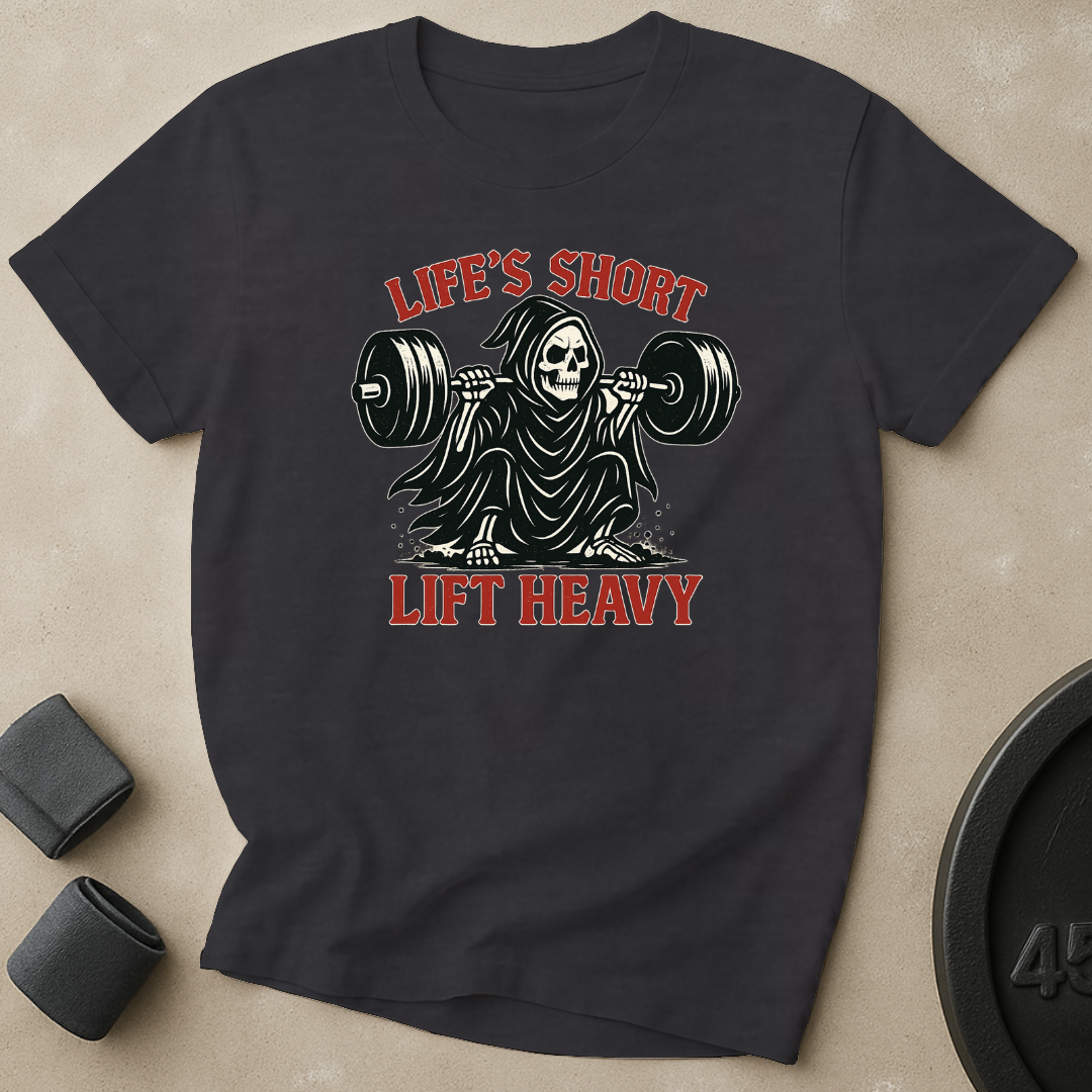 Life's Short Lift Heavy T-Shirt