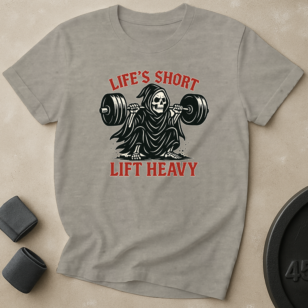 Life's Short Lift Heavy T-Shirt