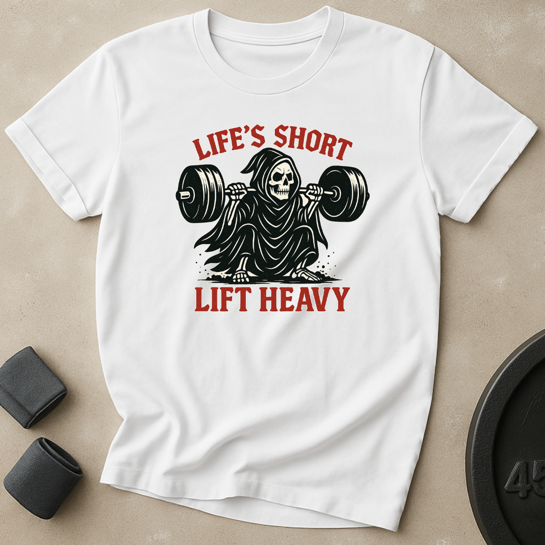 Life's Short Lift Heavy T-Shirt
