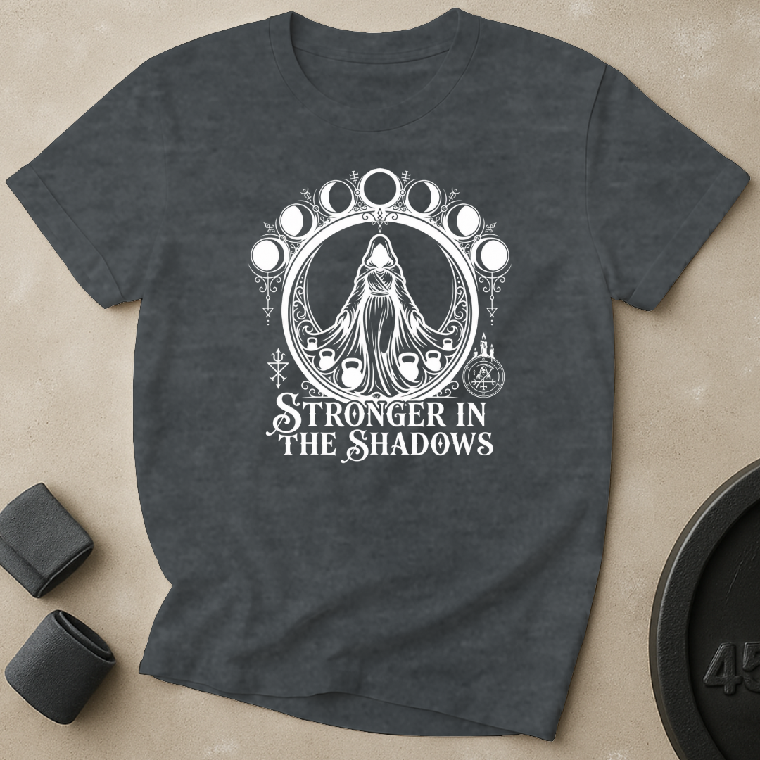Stronger In The Shadows T-Shirt