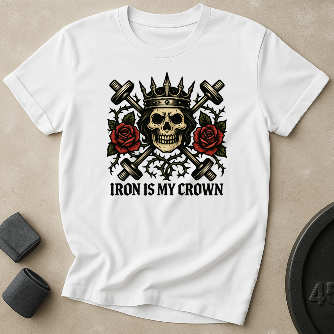Iron Is My Crown T-Shirt