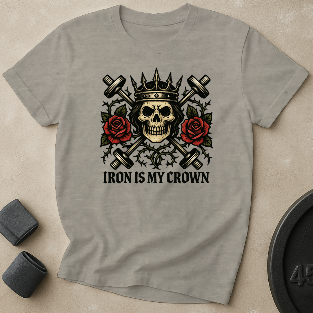Iron Is My Crown T-Shirt