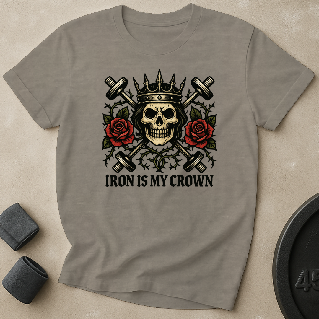 Iron Is My Crown T-Shirt