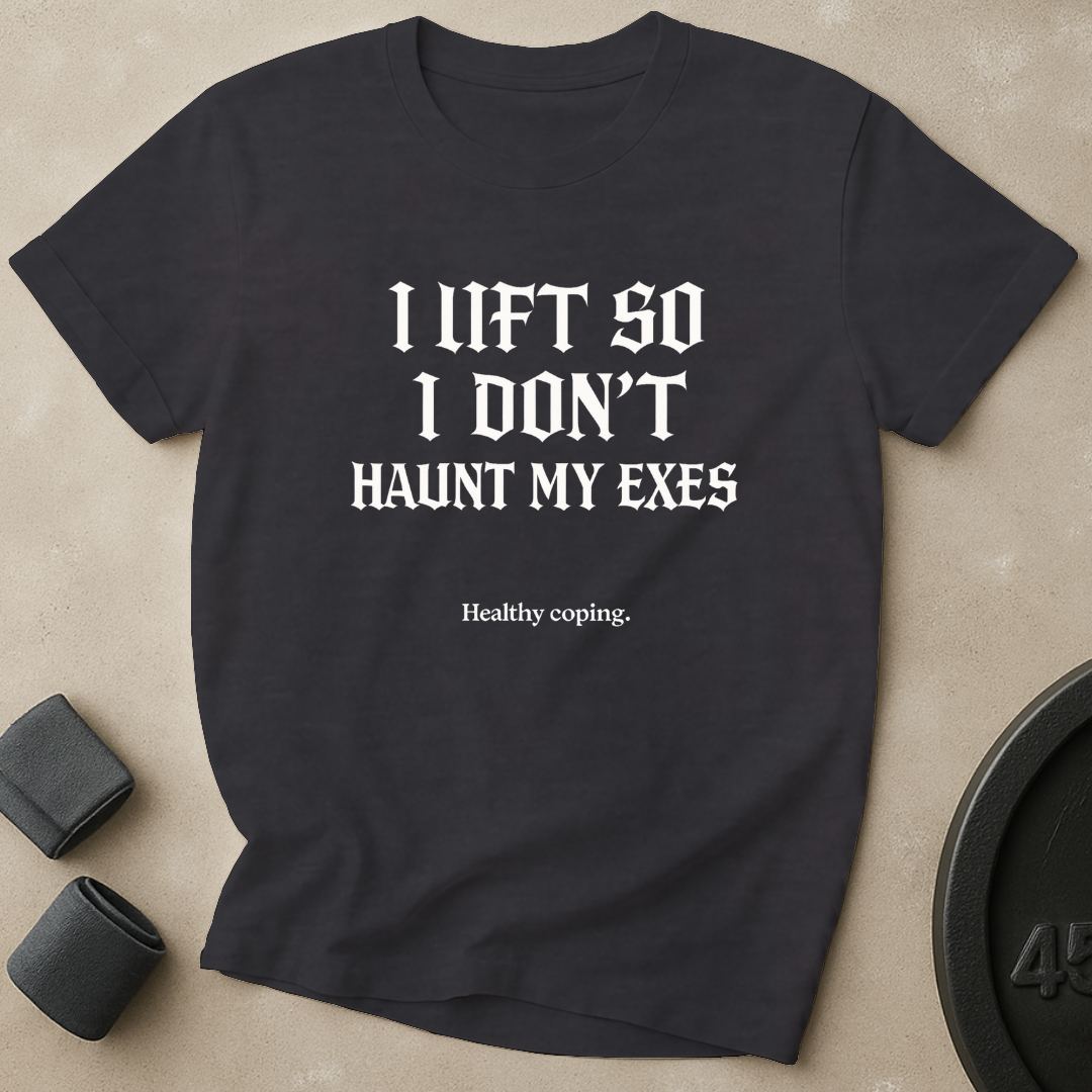 Haunt My Exes T-Shirt