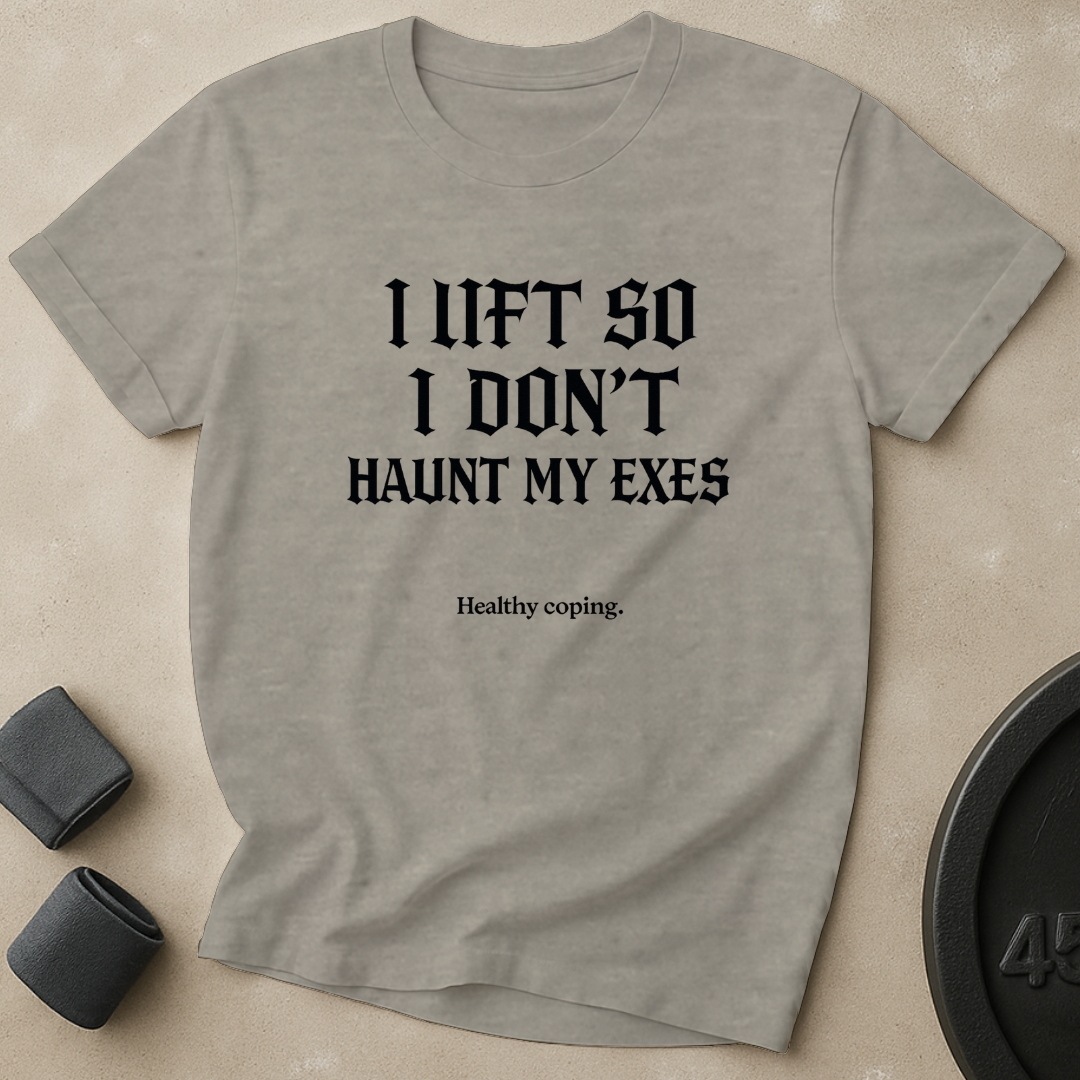 Haunt My Exes T-Shirt