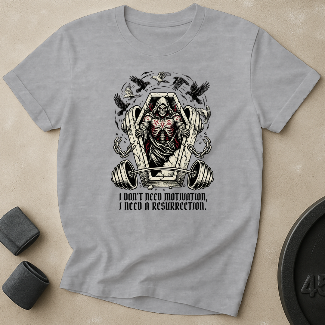 Don't Need Motivation T-Shirt