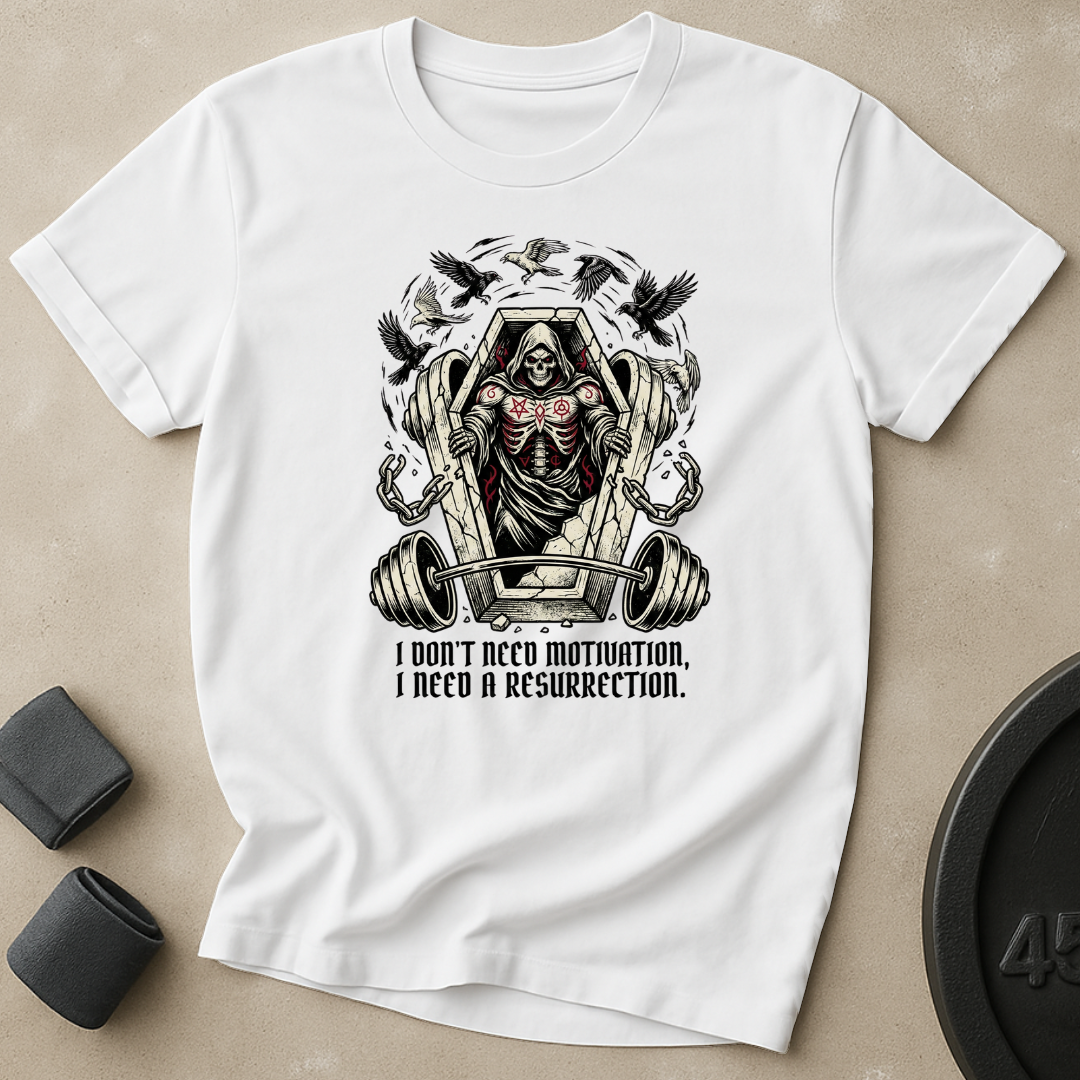 Don't Need Motivation T-Shirt