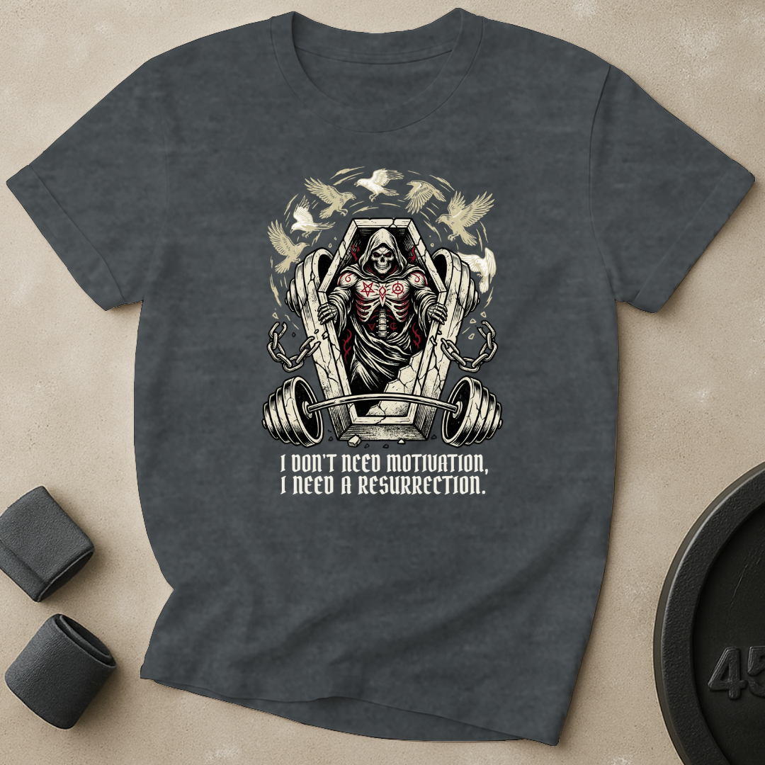 Don't Need Motivation T-Shirt