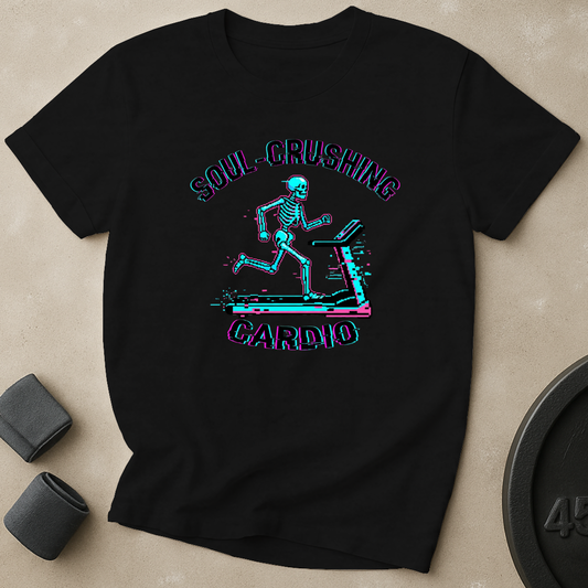 Soul-Crushing Cardio T-Shirt