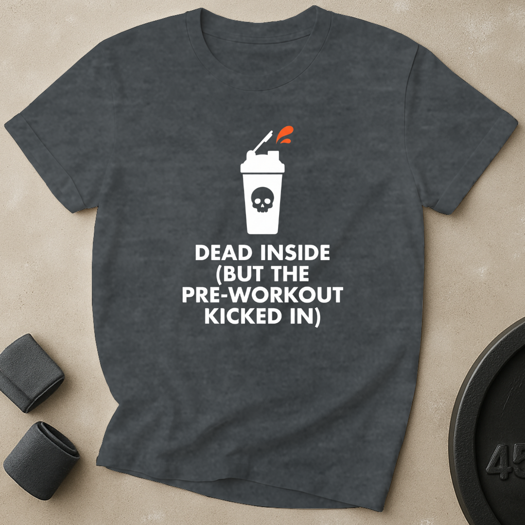 Pre-Workout Kicked In T-Shirt