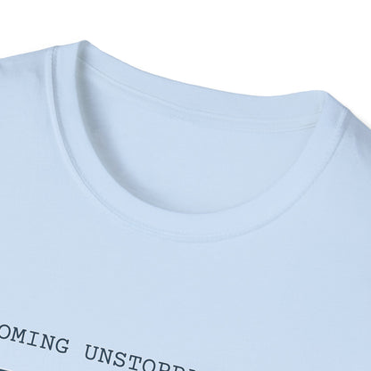 Becoming Unstoppable T-Shirt