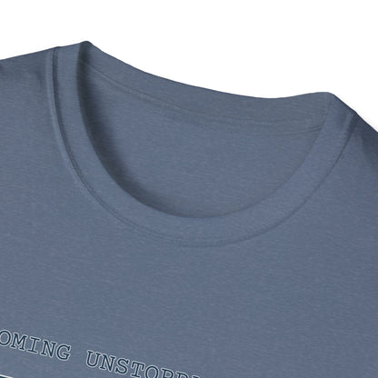 Becoming Unstoppable T-Shirt