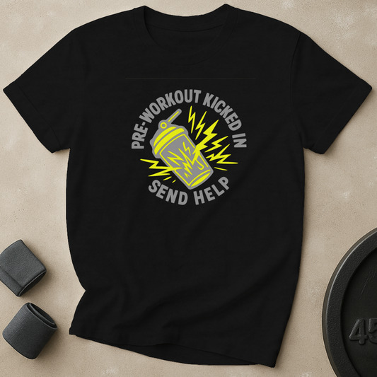 Pre-Workout Kicked In T-Shirt