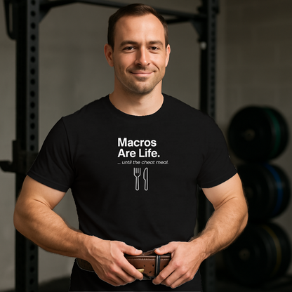Macros Are Life T-Shirt