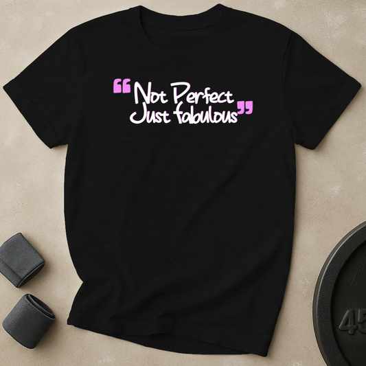 Not Perfect T-Shirt