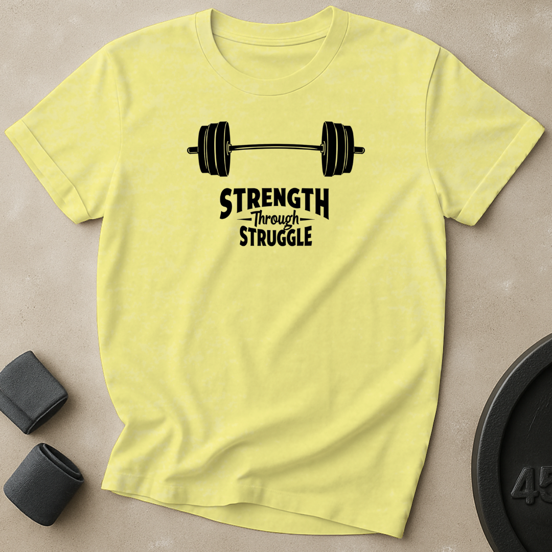 Strength Through Struggle T-Shirt