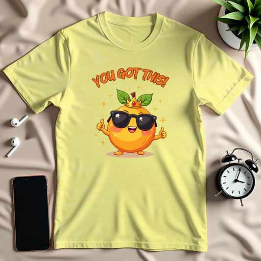 You Got This T-Shirt