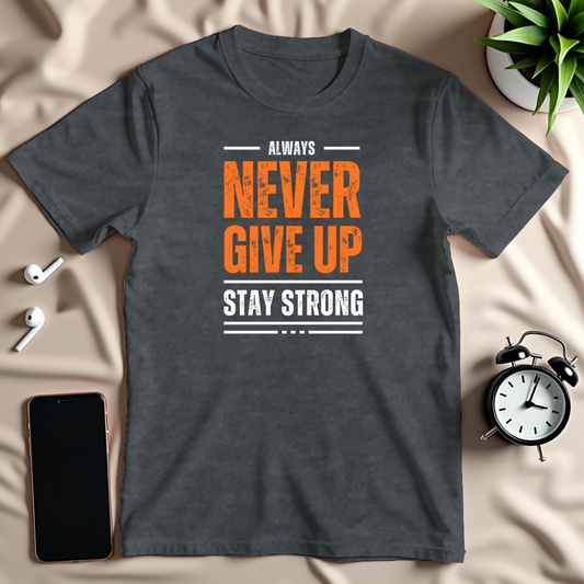 Never Give Up T-Shirt