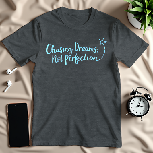 Chasing Dreams T-Shirt