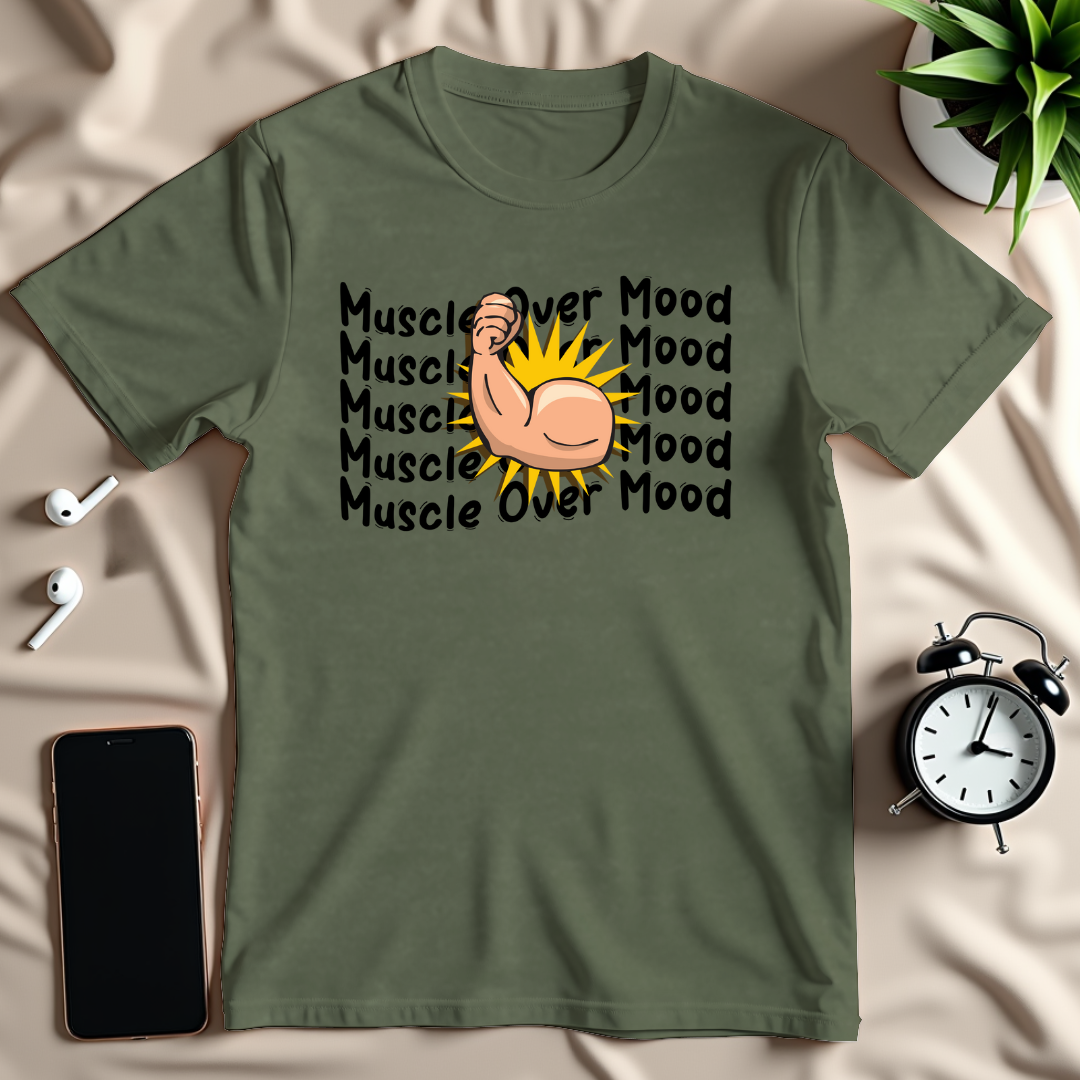 Muscle Over Mood T-Shirt