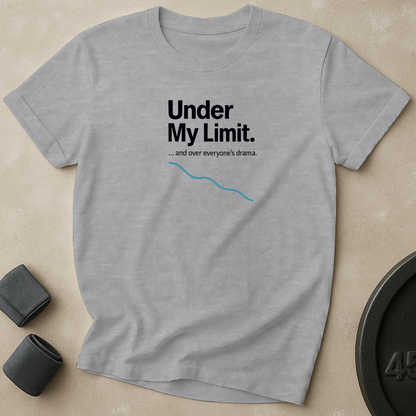 Under My Limit T-Shirt