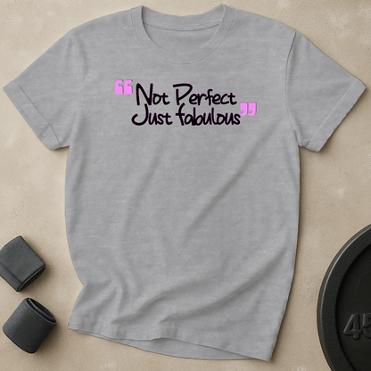 Not Perfect T-Shirt