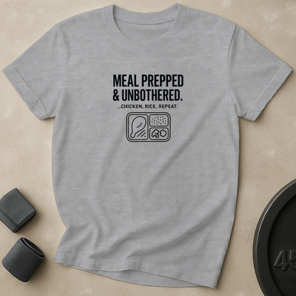 Meal Prepped Unbothered T-Shirt
