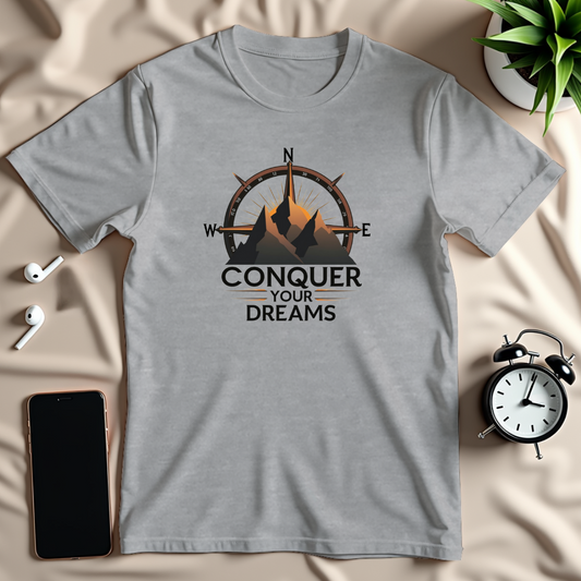 Conquer Your Dreams T-Shirt