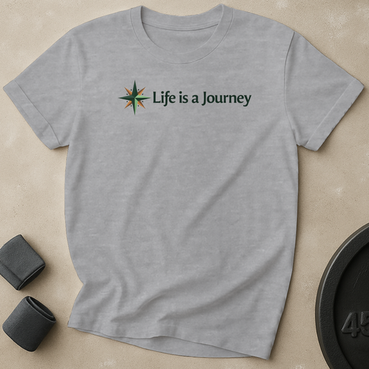 Life Is A Journey T-Shirt